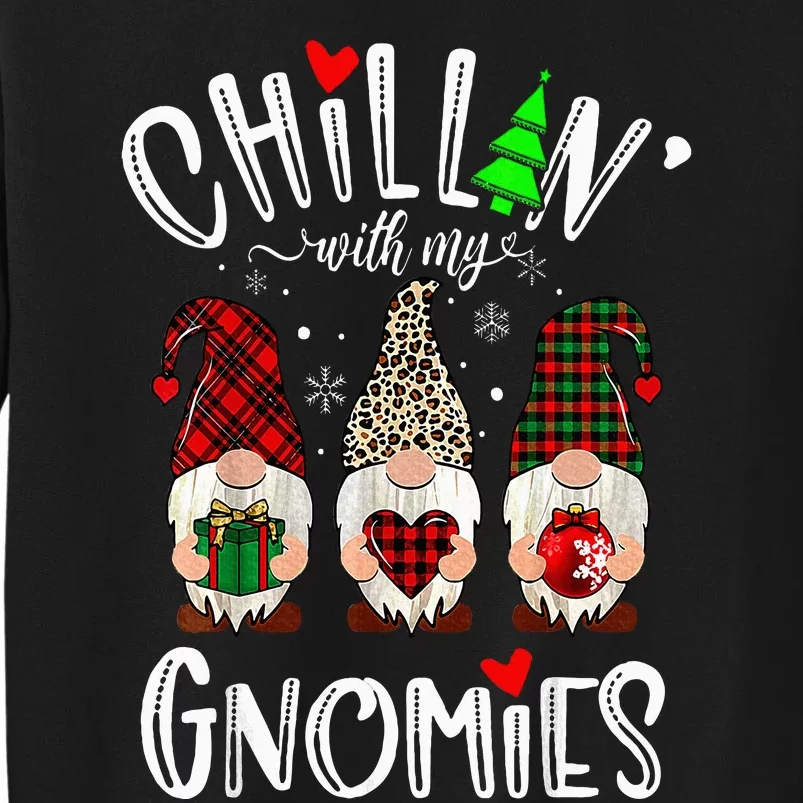 Chillin With My Gnomies Christmas Gnome Family Matching Xmas Tall Sweatshirt