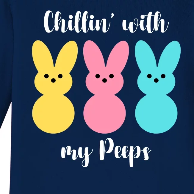 Chillin With My Peeps Easter Bunny Funny Cute Baby Long Sleeve Bodysuit