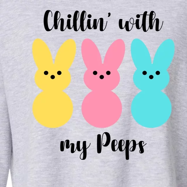 Chillin With My Peeps Easter Bunny Funny Cute Cropped Pullover Crew