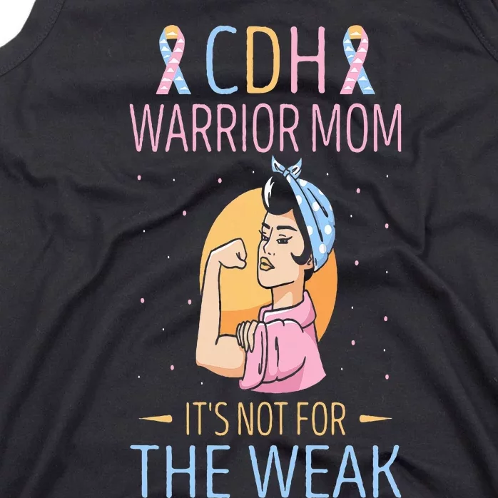 Cdh Warrior Mom Congenital Diaphragmatic Hernia Awareness Tank Top