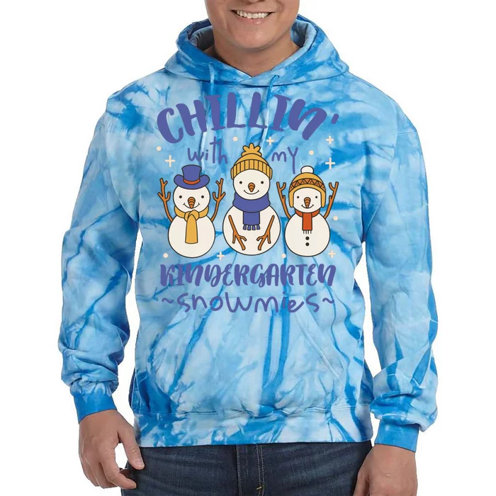 Chillin With My Kindergarten Snowmies Cute Winter Tie Dye Hoodie