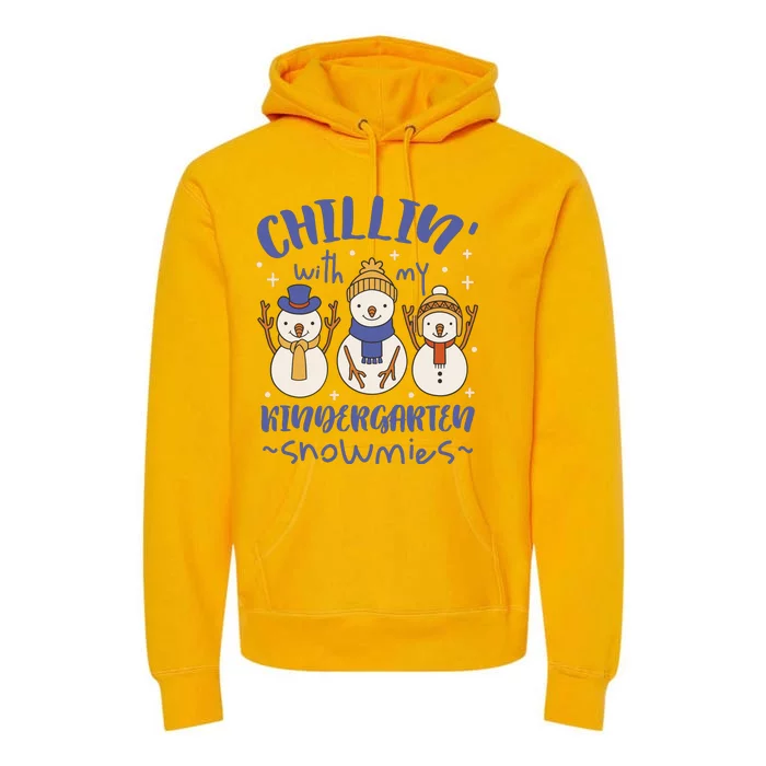 Chillin With My Kindergarten Snowmies Cute Winter Premium Hoodie