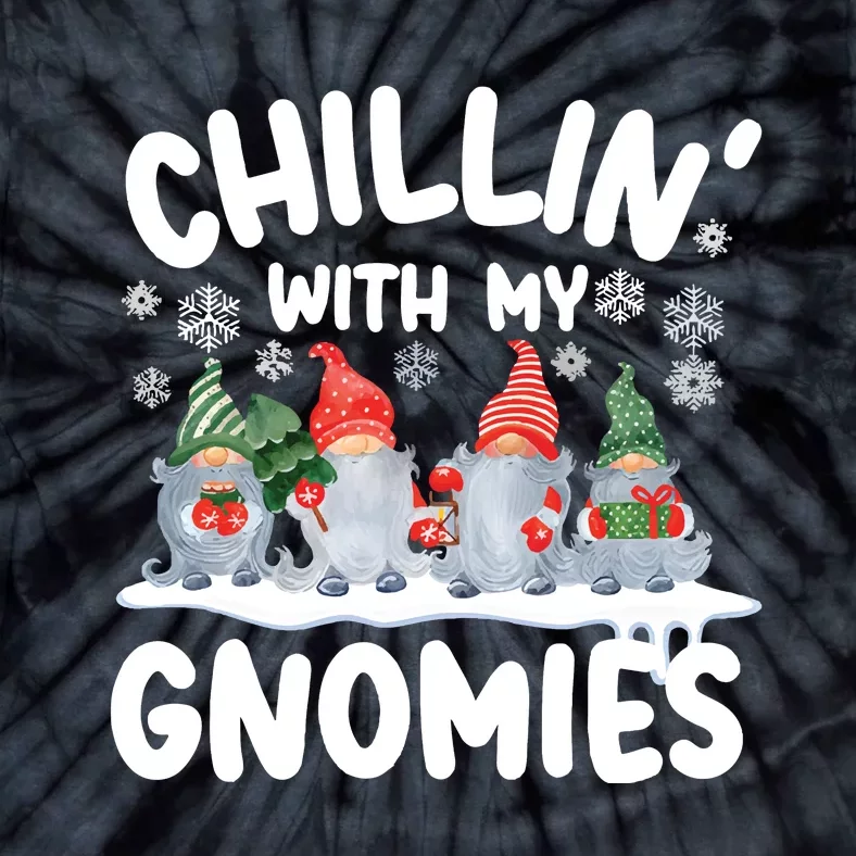 Chillin With My Gnomies Funny Christmas Tie-Dye T-Shirt