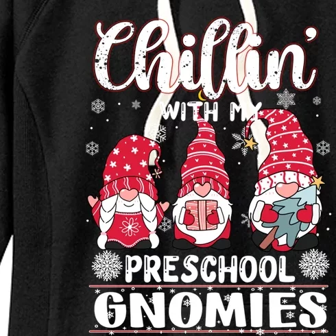 Chillin With My Preschool Gnomies Christmas Teacher Gnome Meaningful Gift Women's Fleece Hoodie