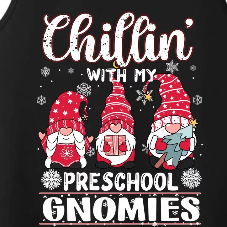 Chillin With My Preschool Gnomies Christmas Teacher Gnome Meaningful Gift Performance Tank