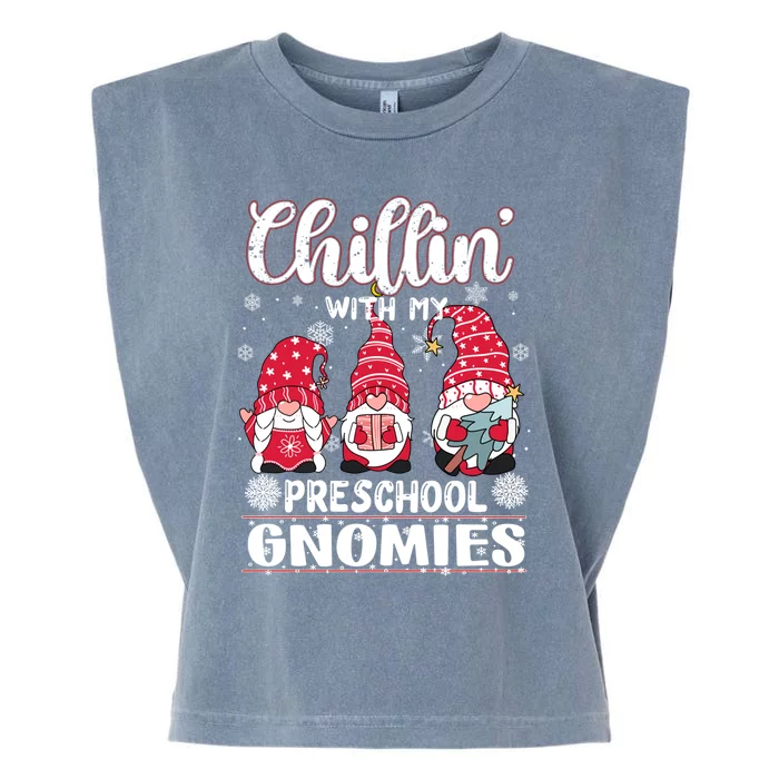 Chillin With My Preschool Gnomies Christmas Teacher Gnome Meaningful Gift Garment-Dyed Women's Muscle Tee