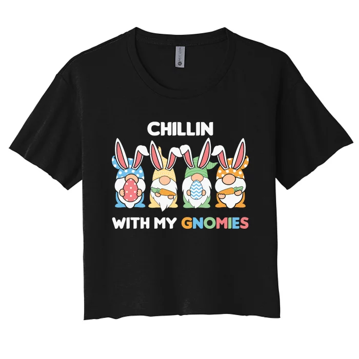 Chillin With My Gnomies Easter Gnome Women's Crop Top Tee