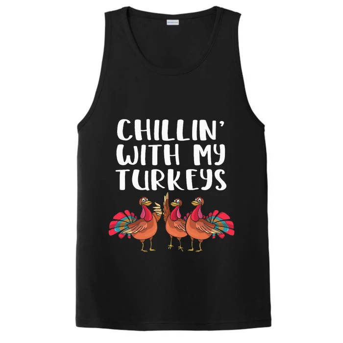 Chillin With My Turkeys Thanksgiving Season Family Lover Performance Tank