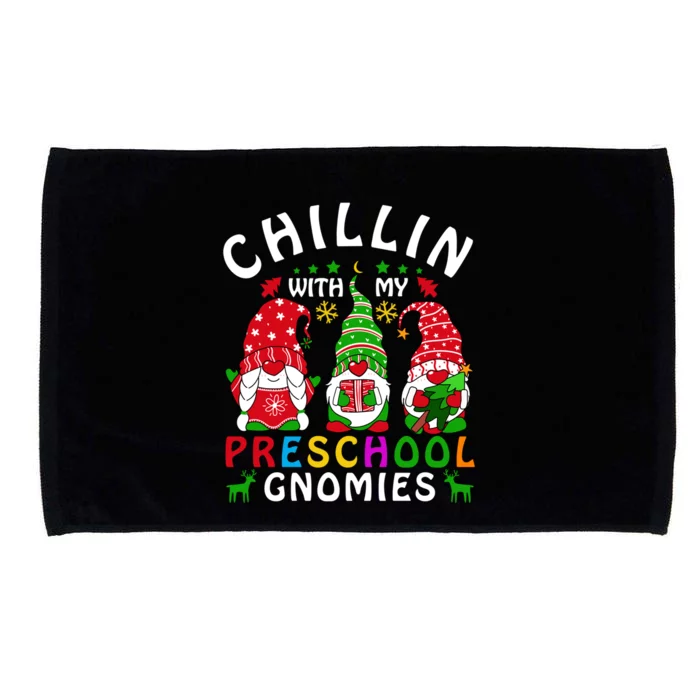 Chillin With My Preschool Gnomies Christmas Teachers Gnomes Great Gift Microfiber Hand Towel