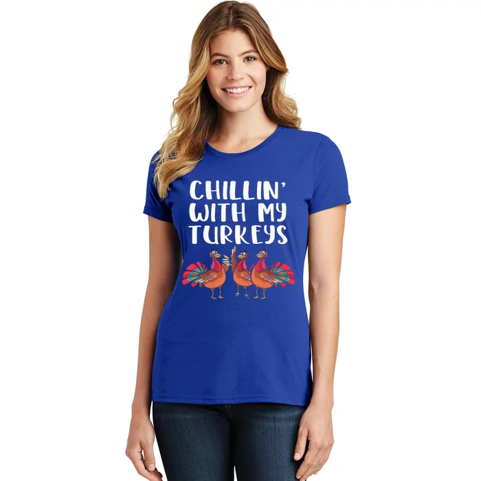 Chillin' With My Turkeys Thanksgiving Season Family Lover Women's T-Shirt