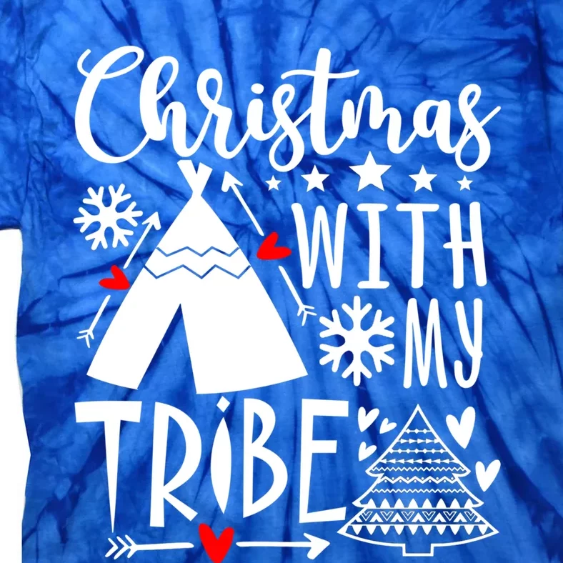 Christmas With My Tribe Xmas Family Matching Outfit Cool Gift Tie-Dye T-Shirt