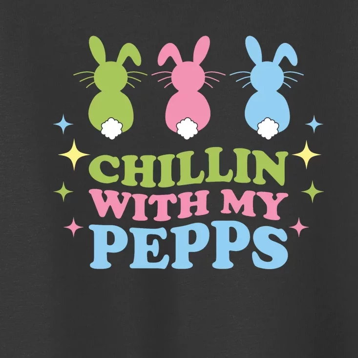 Chillin With My Peeps Funny Easter Bunnies Toddler T-Shirt