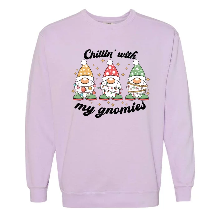 Chillin With My Gnomies Christmas Holiday Garment-Dyed Sweatshirt