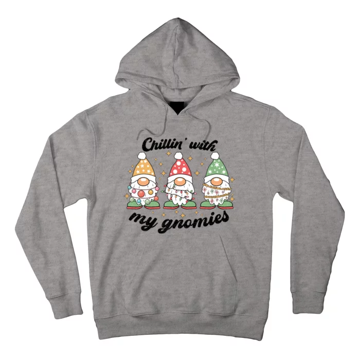 Chillin With My Gnomies Christmas Holiday Hoodie