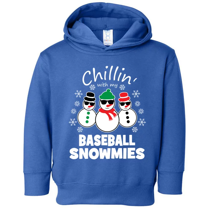 Chillin With My Baseball Snowmies Funny Christmas Gift Toddler Hoodie