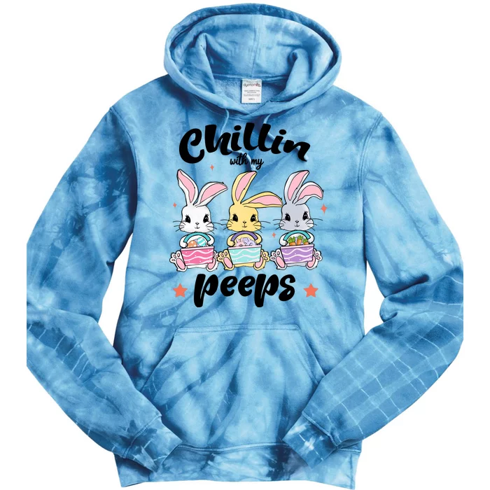 Chillin With My Peeps Tie Dye Hoodie