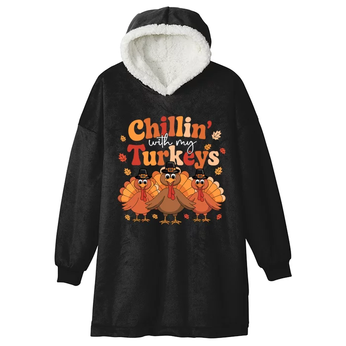 Chillin With My Turkeys Thanksgiving Family Matching Hooded Wearable Blanket