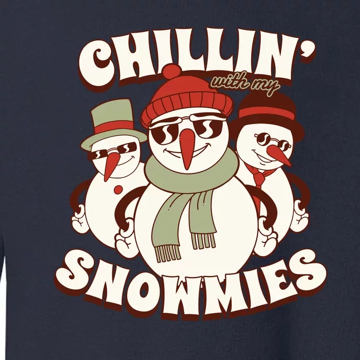 Chillin With My Snowmies Toddler Sweatshirt