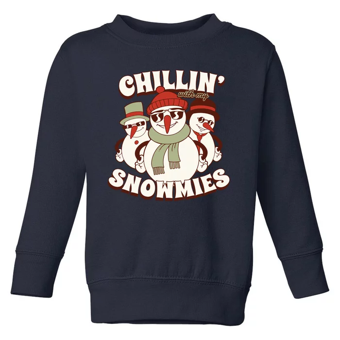 Chillin With My Snowmies Toddler Sweatshirt