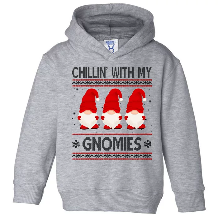 Chillin With My Gnomies Ugly Christmas Toddler Hoodie