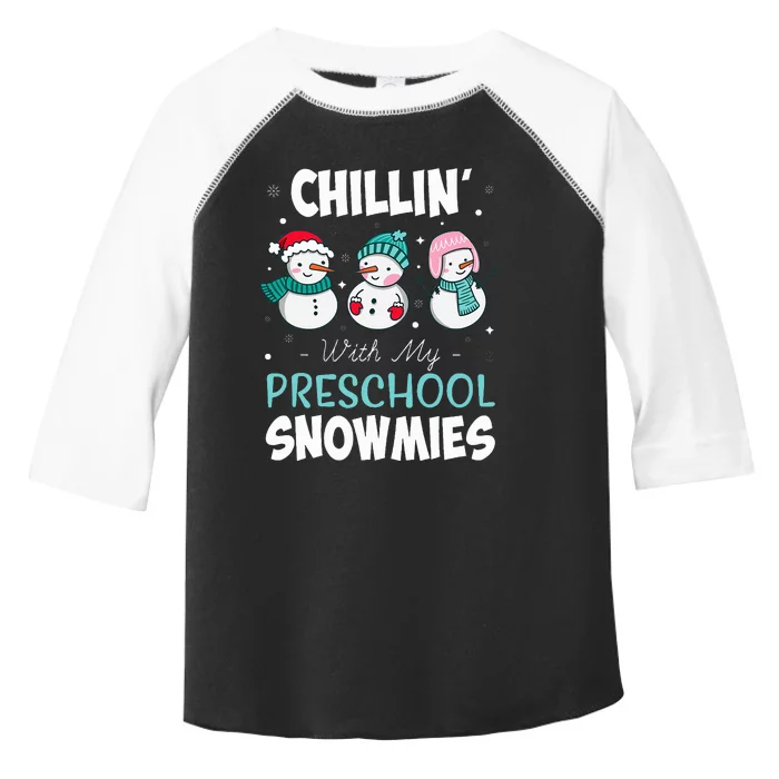 Chillin' With My Preschool Snowmies Teacher Christmas Gift Toddler Fine Jersey T-Shirt