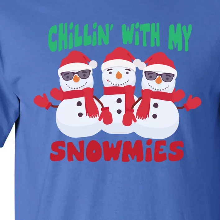 Chillin With My Snowmies Gift Tall T-Shirt