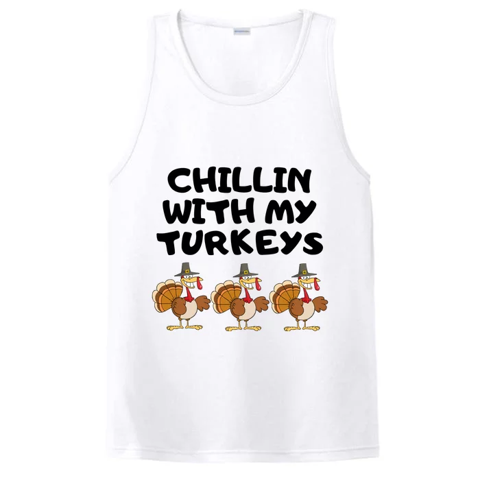 Chillin With My Turkeys Funny Thanksgiving Performance Tank