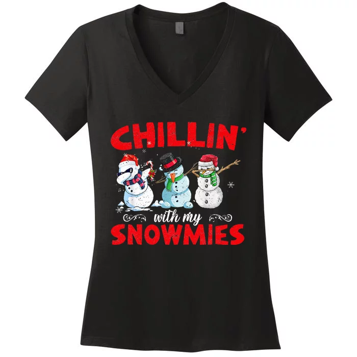 Chillin With My Snowmies Ugly Funny Snowman Christmas Women's V-Neck T-Shirt