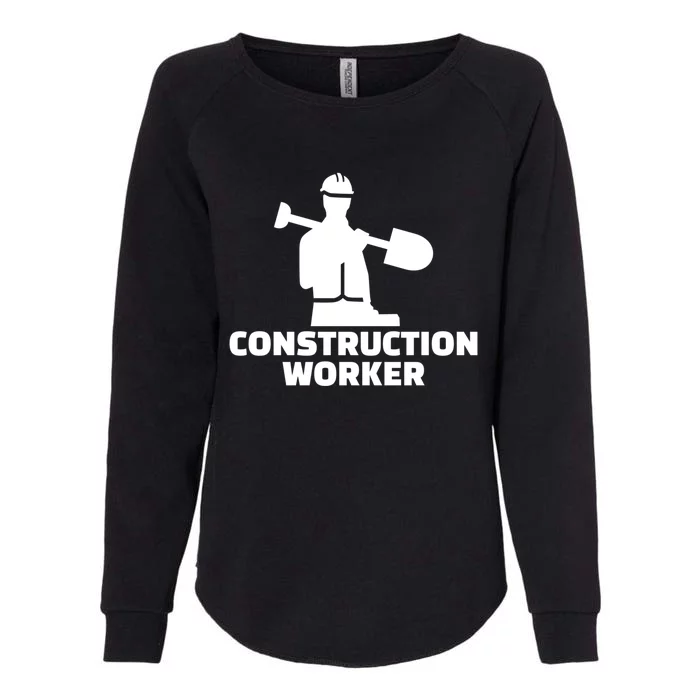 Construction Worker Meaningful Gift Womens California Wash Sweatshirt