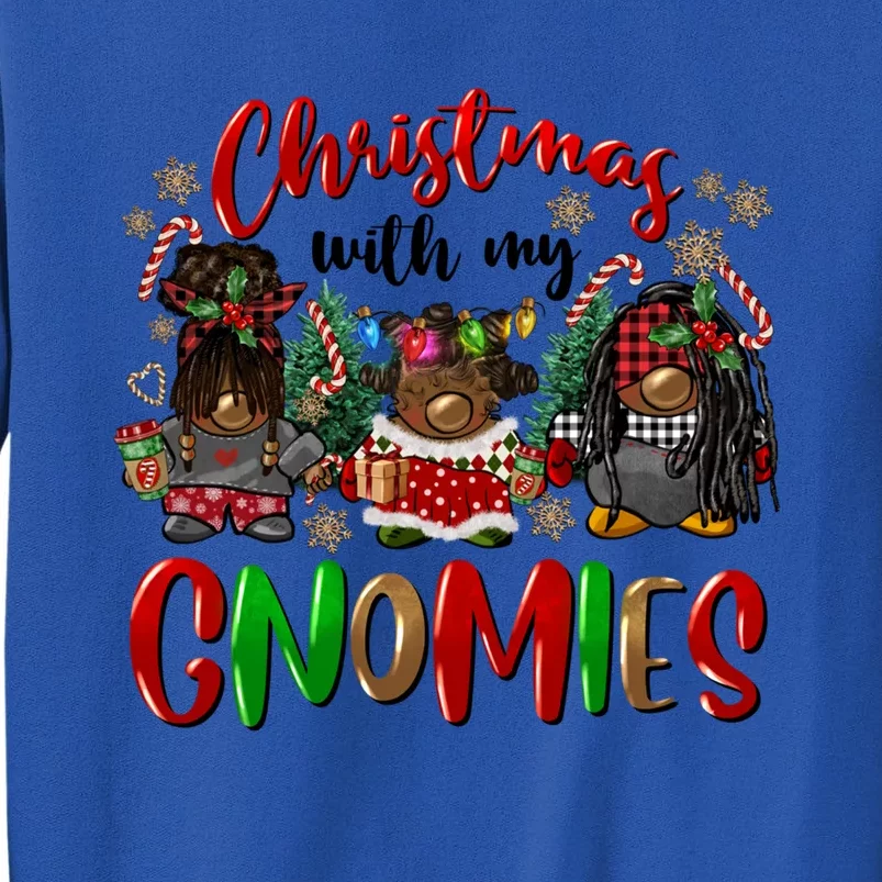 Christmas With My Gnomies Afro Black American Gnomes African Meaningful Gift Tall Sweatshirt