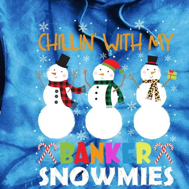 Chillin With My Banker Snowmies Xmas Banking Gift Tie Dye Hoodie