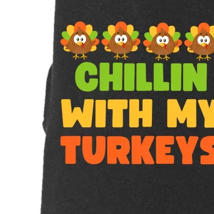 Chillin With My Turkeys Funny Thanksgiving Doggie 3-End Fleece Hoodie