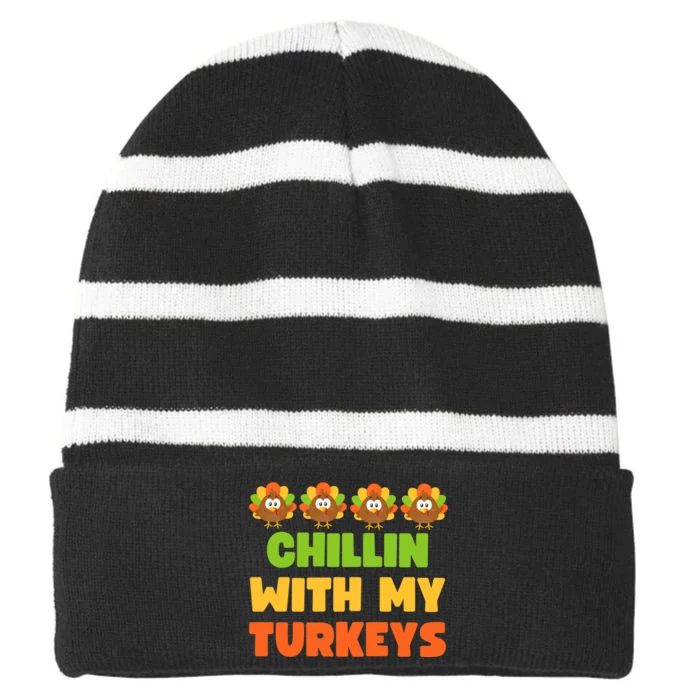 Chillin With My Turkeys Funny Thanksgiving Striped Beanie with Solid Band