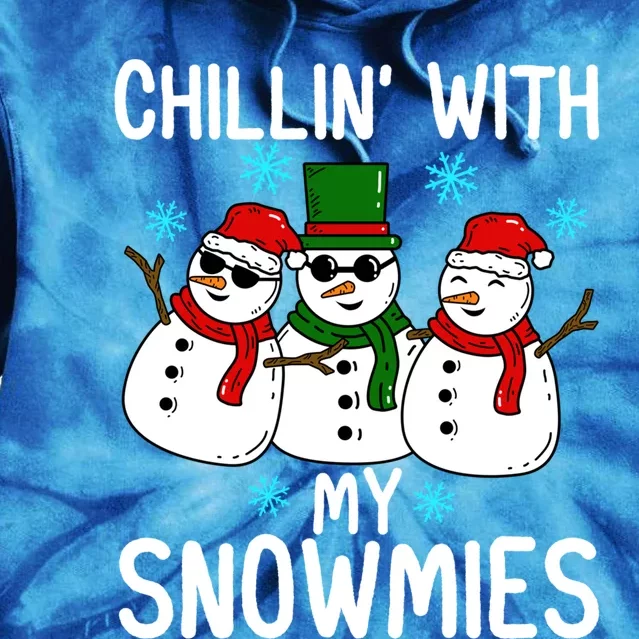 Chillin With My Snowmies Funny Christmas Group Outfits Cool Gift Tie Dye Hoodie