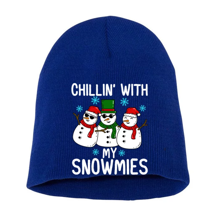 Chillin With My Snowmies Funny Christmas Group Outfits Cool Gift Short Acrylic Beanie