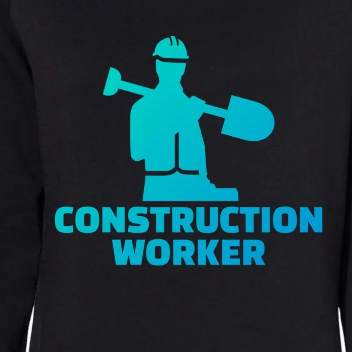 Construction Worker Meaningful Gift Womens California Wash Sweatshirt