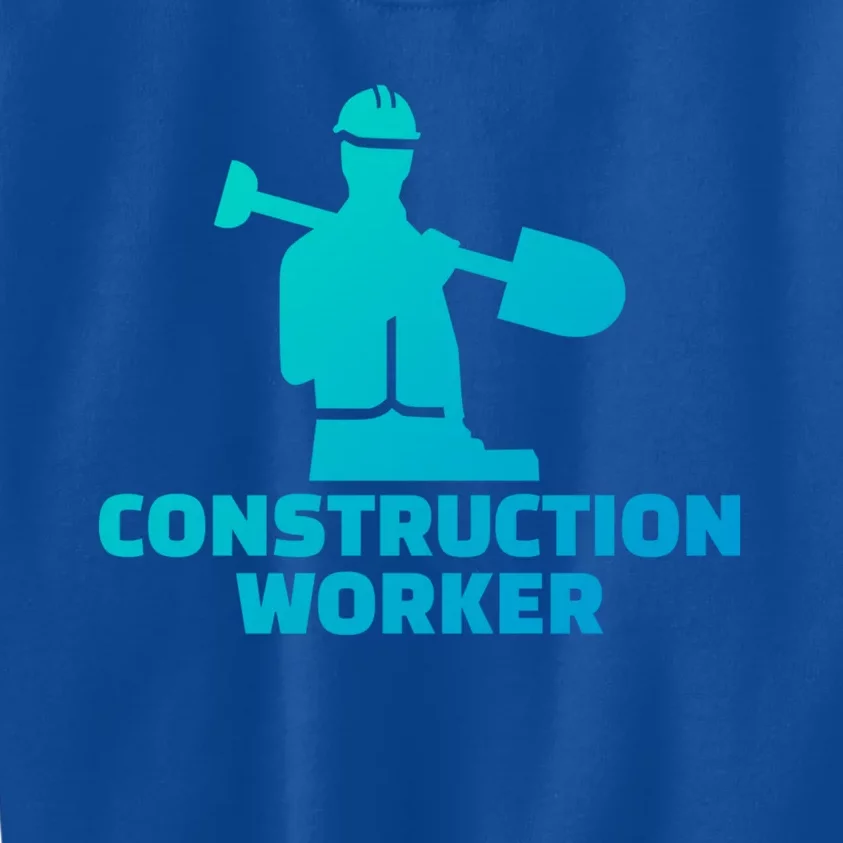 Construction Worker Meaningful Gift Kids Sweatshirt