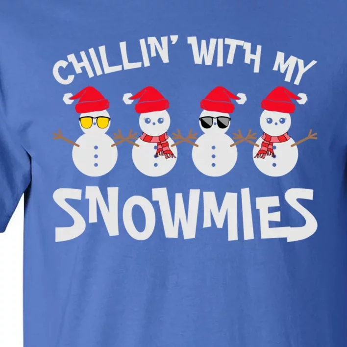 Chillin With My Snowmies Cute Snow Celebrate Christmas Cute Gift Tall T-Shirt