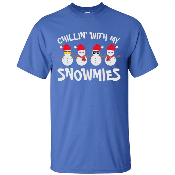 Chillin With My Snowmies Cute Snow Celebrate Christmas Cute Gift Tall T-Shirt