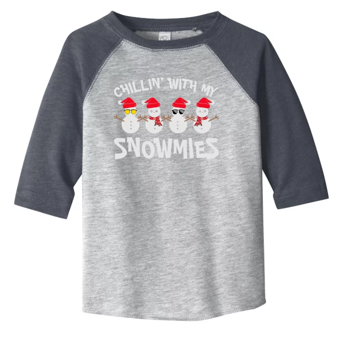 Chillin With My Snowmies Cute Snow Celebrate Christmas Cute Gift Toddler Fine Jersey T-Shirt