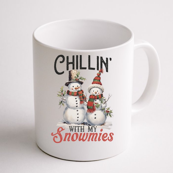 Chillin With My Snowmies Two Happy Smiling Vintage Snow Great Gift Front & Back Coffee Mug