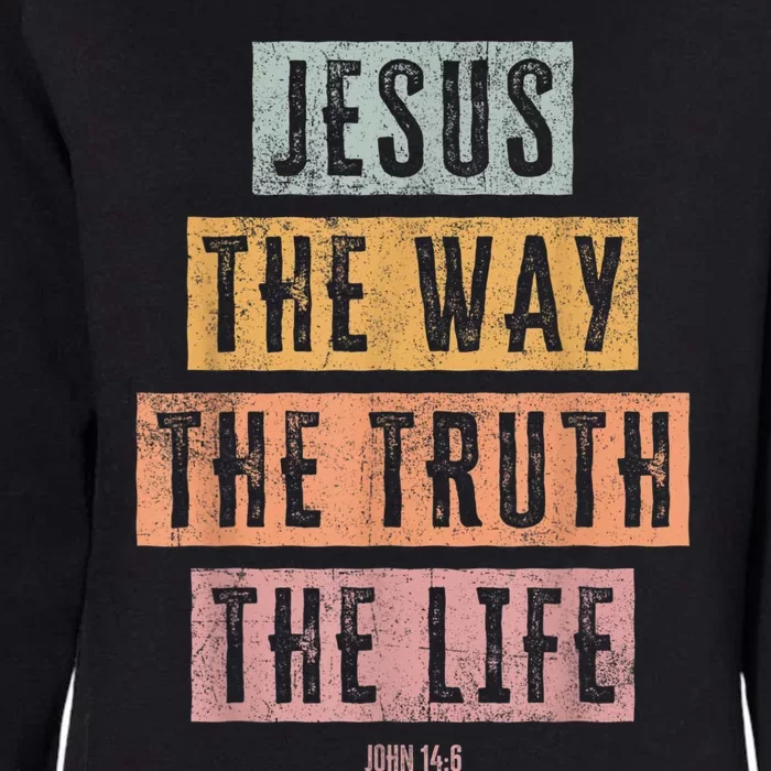 Christian Women Men Jesus The Way Truth Life Womens California Wash Sweatshirt