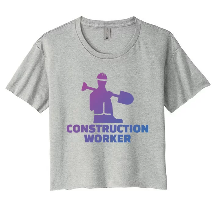 Construction Worker Meaningful Gift Women's Crop Top Tee