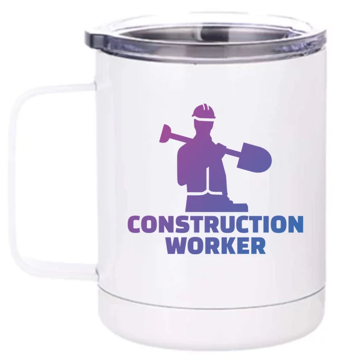 Construction Worker Meaningful Gift Front & Back 12oz Stainless Steel Tumbler Cup