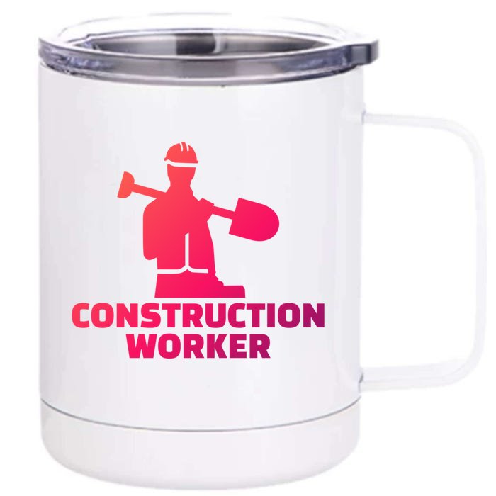 Construction Worker Meaningful Gift Front & Back 12oz Stainless Steel Tumbler Cup