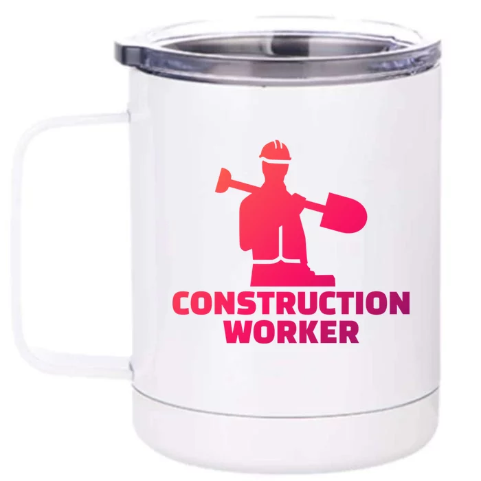 Construction Worker Meaningful Gift Front & Back 12oz Stainless Steel Tumbler Cup