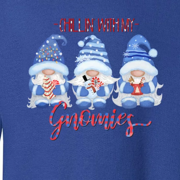 Chillin With My Gnomies Funny Gnome Christmas Cool Gift Toddler Sweatshirt