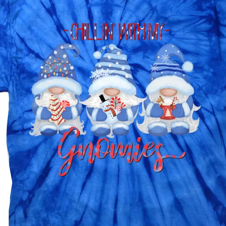 Chillin With My Gnomies Funny Gnome Christmas Cool Gift Tie-Dye T-Shirt