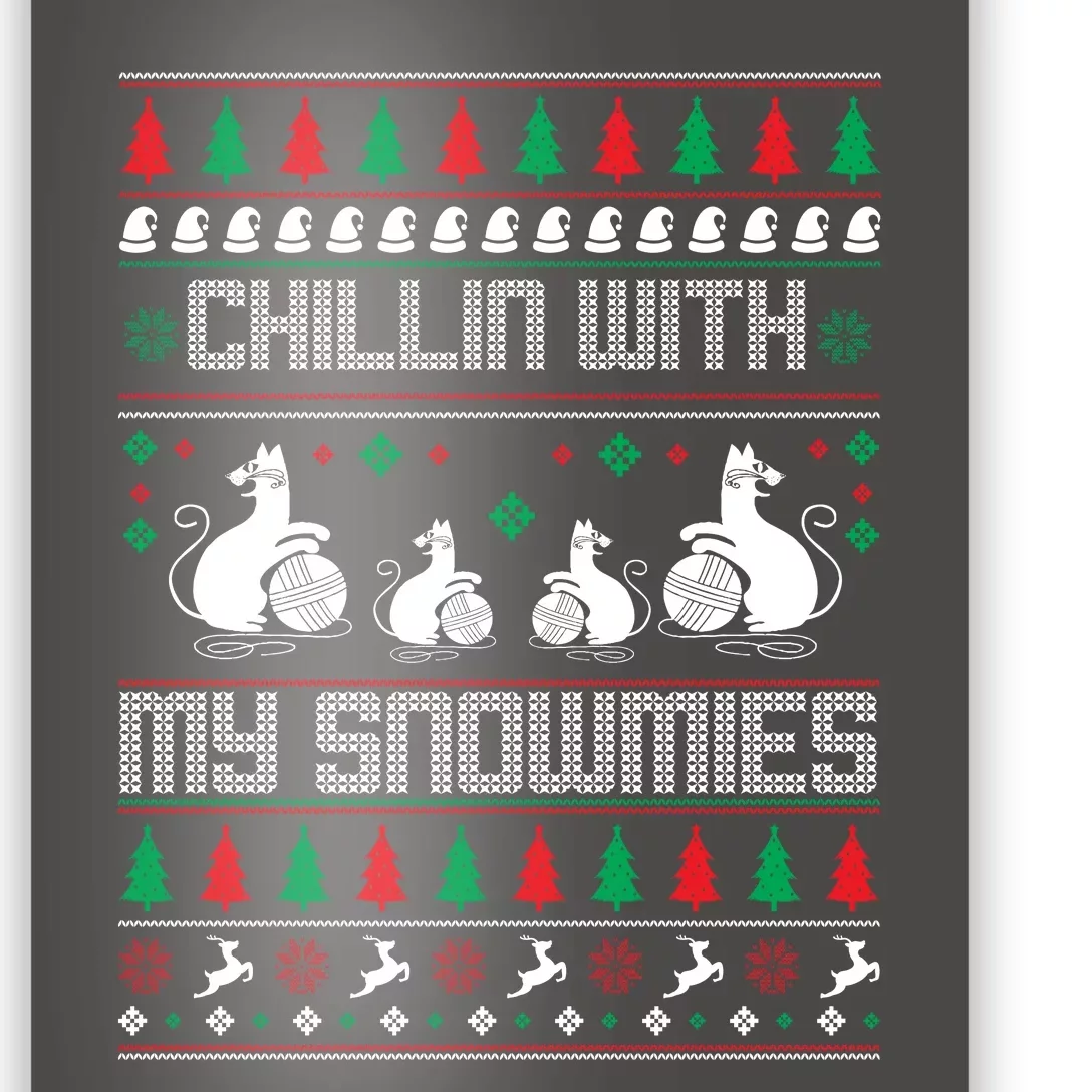 Chillin With My Snowmies Poster