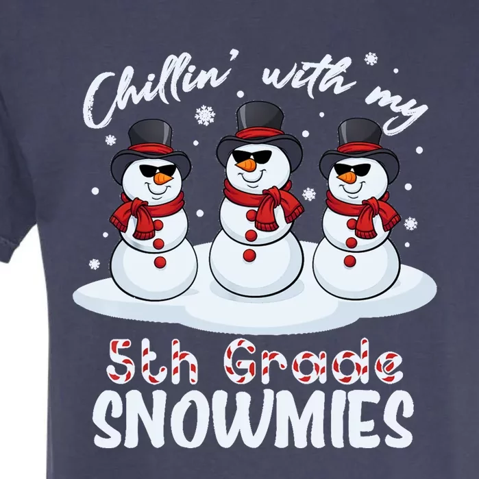 Chillin With My 5th Grade Snowmies Teacher Xmas Pajamas Cool Gift Garment-Dyed Heavyweight T-Shirt